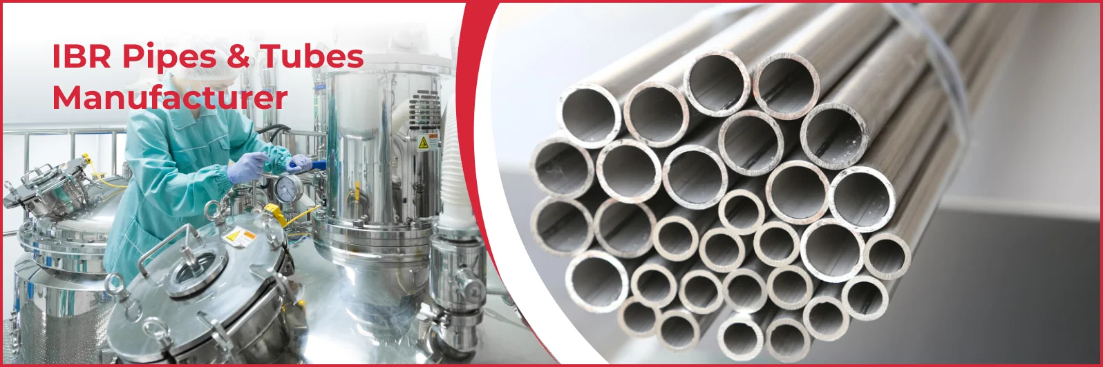 IBR Pipes & Tubes Manufacturer